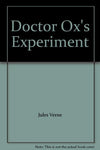 Doctor Ox's Experiment [Hardcover] Jules Verne