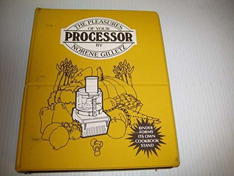 Pleasures of Your Processor [Hardcover] Gilletz, Norene