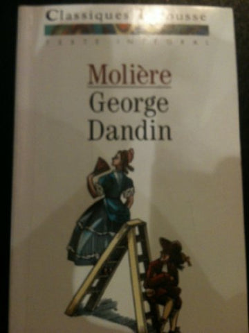 Moliere George Dandin ou le Mari confondu ( comedie French Edition) Moliere