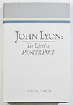 John Lyon the Life of a Pioneer Poet Lyon, Jr T Edgar