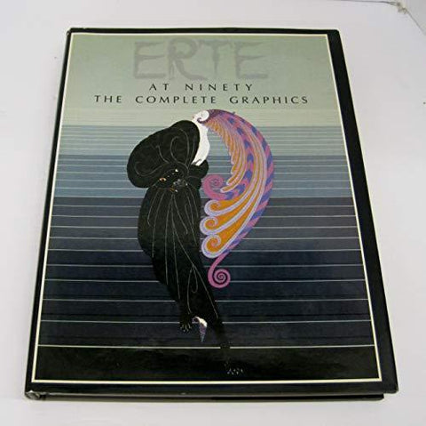 Erte at Ninety: The Complete Graphics Erte