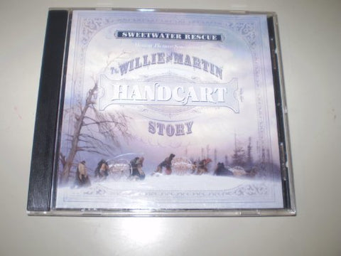 Sweetwater Rescue the Willie and Martin Handcart Story Motion Picture Soundtrack