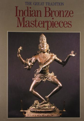 Indian Bronze Masterpieces: The Great Tradition (1988-12-01) [Hardcover] Unknown