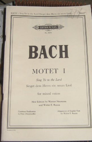 Bach Motet 1, Sing Ye to the Lord, for Mixed Voices; New Edition By Werner Neuma