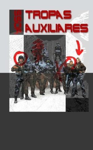 Tropas auxiliares (Spanish Edition) [Paperback] SÃ¡nchez GÃ³mez, JosÃ© Miguel