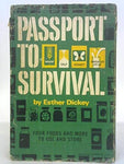 Passport to Survival [Hardcover] Esther Dickey