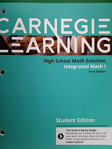 Carnegie Learning High School Math Solution Integrated Math 1 [Paperback] Sandy