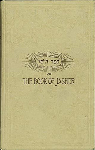 ' Or The Book of Jasher, Referred to In Joshua and Second Samuel [Hardcover] J.