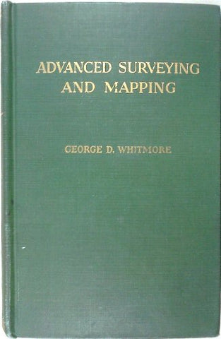Advanced surveying and mapping (International textbooks in civil engineering) [H