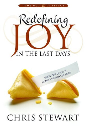 Redefining Joy in the Last Days Chris Stewart