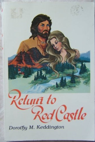 Return to Red Castle [Paperback] Dorothy M. Keddington