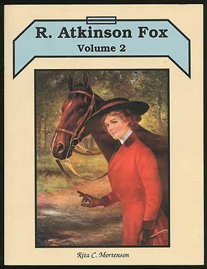 R. Atkinson Fox, Volume 2 by Rita C. Mortenson (1992-05-03) [Paperback] Rita C.M