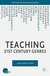 Teaching 21st Century Genres (Teaching the New English) [Hardcover] Shaw, Katy