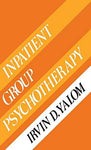 Inpatient Group Psychotherapy Yalom, Irvin D.