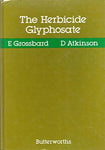 The Herbicide glyphosate [Hardcover] Grossbard, E.;Atkinson, D.