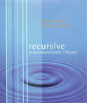 Recursive Macroeconomic Theory Ljungqvist, Lars and Sargent, Thomas J.