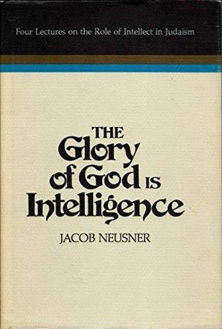 The glory of God is intelligence: Four lectures on the role of intellect in Juda