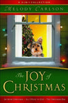 Joy of Christmas, The: A 3-in-1 Collection Carlson, Melody