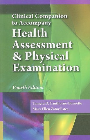 Health Assessment & Physical Examination: Clinical Companion Estes, Mary Ellen Z