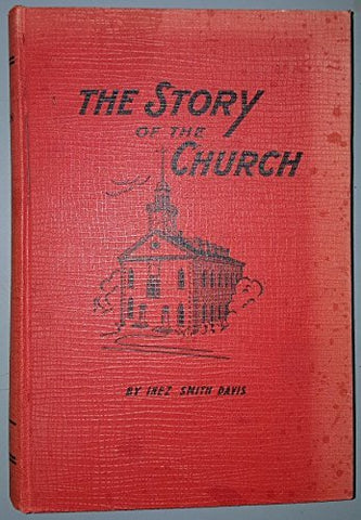 The Story of the Church [Hardcover] Davis, Inez Smith