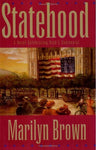 Statehood: A Novel Celebrating Utah's Centennial Marilyn Brown