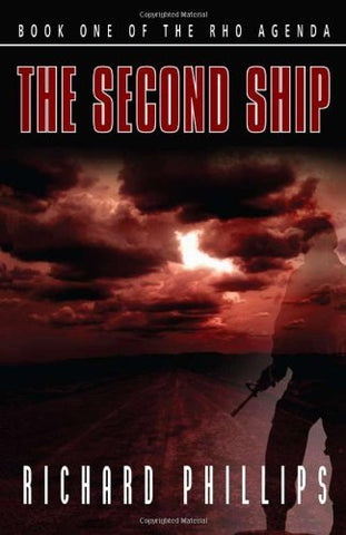 The Second Ship (The Rho Agenda) [Paperback] Phillips, Richard