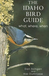 The Idaho Bird Guide: What, Where, When [Paperback] Svingen, Dan and Dumroese, K