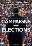 Campaigns & Elections (Second Edition) Sides, John; Shaw, Daron; Grossmann, Matt