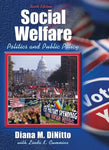 Social Welfare: Politics and Public Policy (6th Edition) DiNitto, Diana M. and C