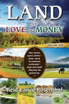 Land for Love and Money (Vol. 1): True Stories, expert advice- farm, ranch, recr