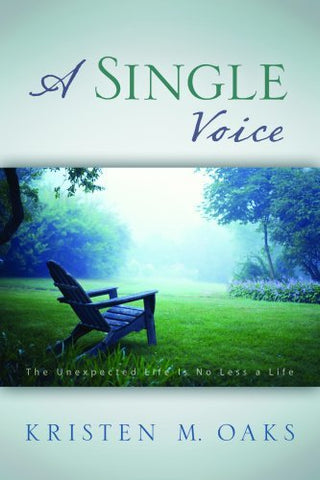 A Single Voice [Paperback] Kristen McMain Oaks