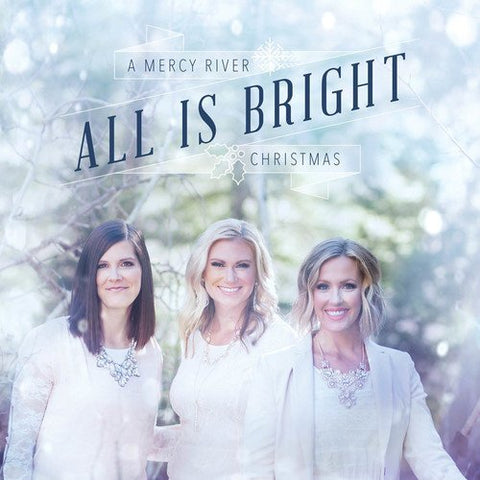 All Is Bright [Audio CD] Mercy River