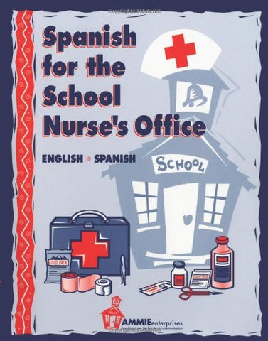 Spanish for the School Nurse's Office [Paperback] Thuro, Barbara