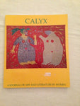 Calyx : a Journal of Art and Literature By Women [Unknown Binding] Barbara Baldw