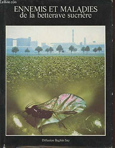 Pests, Diseases and Disorders of Sugar Beet [Hardcover] Andrew; Byford Francois