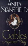 Gables Against the Sky Stansfield, Anita