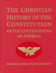 The Christian History of the Constitution of the United States of America Volume