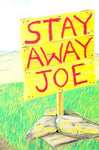 Stay Away, Joe Cushman, Dan