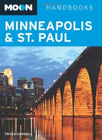 Moon Minneapolis and St. Paul (Moon Handbooks) Cornell, Tricia