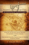 Lost American Antiquities: A Hidden History [Paperback] S. Edgar Smoot
