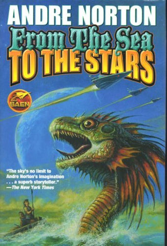 From the Sea to the Stars: Sea Siege & Star Gate by Andre Norton (2011) Hardcove