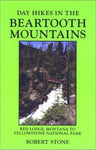 Day Hikes in the Beartooth Mountains: Red Lodge, Montana to Yellowstone National