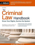 The Criminal Law Handbook: Know Your Rights, Survive the System Bergman, Paul an