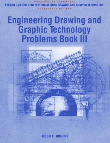 Engineering Drawing and Graphic Technology Problems Book III Workbook [Hardcover