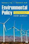 Environmental Policy: New Directions for the Twenty-First Century Vig, Norman J.