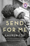 Send for Me: A novel [Hardcover] Fox, Lauren