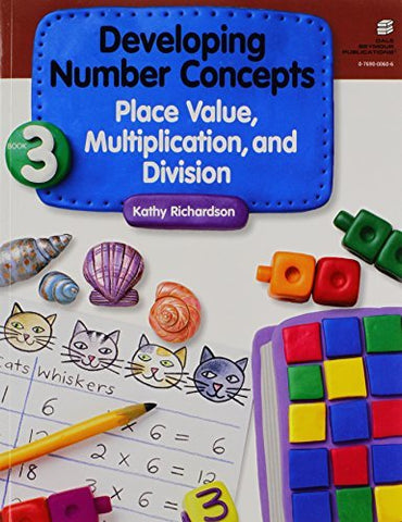 Developing Number Concepts, Book 3: Place Value, Multiplication, and Division Ka