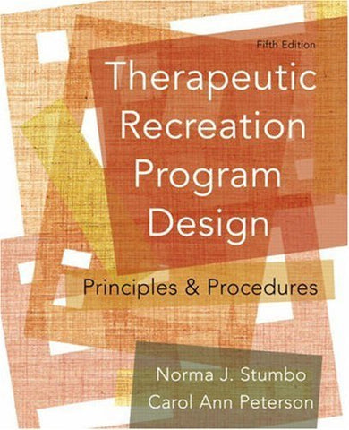 Therapeutic Recreation Program Design: Principles and Procedures (5th Edition) S
