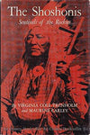 The Shoshonis: Sentinels of the Rockis [Hardcover] Trenholm, Virginia Cole, and