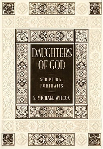Daughters of God: Scriptural Portraits [Paperback] Wilcox, S. Michael